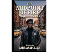 The Midpoint of Fire: Concrete Embers