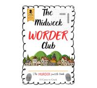 The Midweek Worder Club: A Murder Mystery Puzzle Book Featuring Logic, Word, and Deduction Challenges