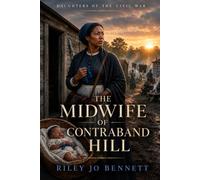 The Midwife of Contraband Hill
