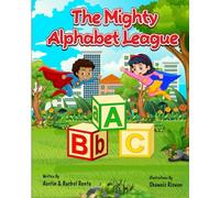 The Mighty Alphabet League: Celebrating Diversity: Superhero ABCs for Every Kids Imagination