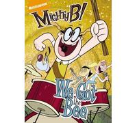 The Mighty B! We Got the Bee