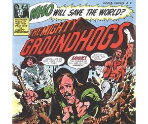 The Mighty Groundhogs Who Will Save the World? (Vinyl LP) 12" Album