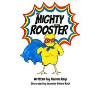 The Mighty Little Rooster
