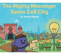 The Mighty Messenger Saves Cell City