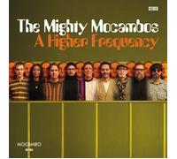 The Mighty Mocambos – A Higher Frequency – Vinile LP 12"