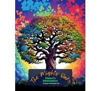 The Mighty Oaks: Nature’s Masterpiece Coloring Book Vol 1