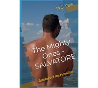 The Mighty Ones - Salvatore: Brothers of the Nephilim
