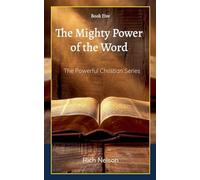 The Mighty Power of the Word