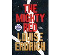 Louise Erdrich The Mighty Red (Copertina rigida)