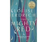 The Mighty Red: The powerful new novel from the beloved Pulitzer Prize-winning author