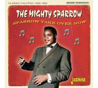 sparrow take over now - classic calypso 1956-1962