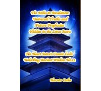 The Miho-to Revelation: Universal Truths and Future Prophecies Hidden in the Lotus Sutra