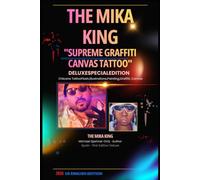 The Mika King - Supreme Graffiti Canvas Tattoo Deluxe Special Edition Chicano Tattoo Flash, Illustrations, Painting, Graffiti, Canvas: US ENGLHIS EDITION