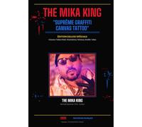 The Mika King - Suprême Graffiti Canvas Tattoo Édition Deluxe Spéciale