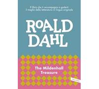 The Mildenhall Treasure. Il libro che ti accompagna a goderti il meglio della letteratura in lingua originale
