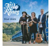 The Mile Roses Blue Skies (CD) Album