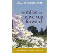 The Miles That Move You Forward: 5