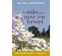 The Miles That Move You Forward: 5