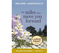 The Miles That Move You Forward: Large Print: 5