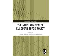 The Militarization of European Space Policy
