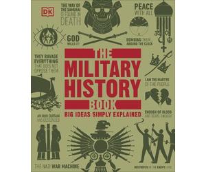The Military History Book (Copertina rigida) DK Big Ideas