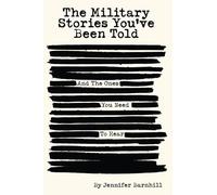 The Military Stories You've Been Told and the Ones You Need to Hear