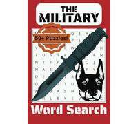 The Military Word Search Puzzle Book: Easy-to-Read Print Marine-Themed | 6x9 inches, 110 pages | 50+ Puzzles. Gift for Vacations, Holidays and Free Times
