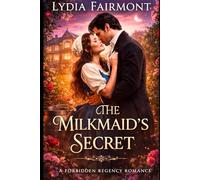 The Milkmaid's Secret: Book Three of the Milkmaid Chronicles