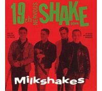 The Milkshakes 19th Nervous Shakedown (CD) Album