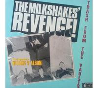 The Milkshakes The Milkshakes' Revenge: Trash from the Vaults (Vinyl LP)