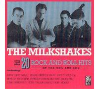 The Milkshakes Twenty Rock & Roll Hits Of The 50s & 60s (CD) Album