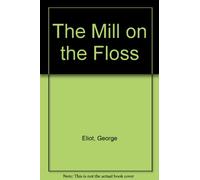 The Mill on the Floss