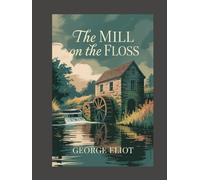 The Mill on the Floss: Annotated