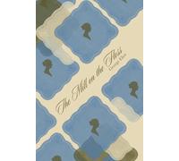 The Mill on the Floss: Annotated Edition