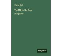 The Mill on the Floss: in large print
