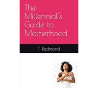 The Millennial's Guide to Motherhood
