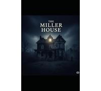 The Miller House