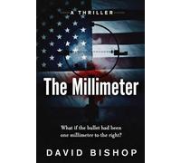 The Millimeter: What if the bullet had been one millimeter to the right?