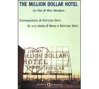 The Million Dollar Hotel. Un film di Wim Wenders