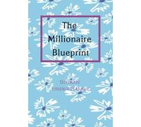 The Millionaire Blueprint: Ultimate Planner: Kawai Edition