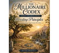 The Millionaire Codex Adult Coloring Book: Investing Principles