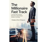 THE MILLIONAIRE FAST TRACK