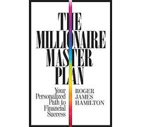 Roger James Hamilton The Millionaire Master Plan (Copertina rigida)