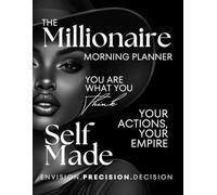 The Millionaire Morning Planner: Align, Shine, and Redefine