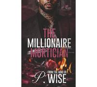 The Millionaire Mortician