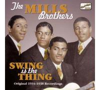 The Mills Brothers Vol.2: Swing Is the Thing/Original 1934-1938 Recordings by Mills Brothers (2006-08-01)