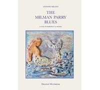 The Milman Parry blues