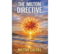 The Milton Directive: James Bond and Mission Impossible Meet Austin Powers