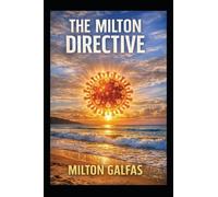 The Milton Directive: James Bond meets Mission Impossible and Austin Powers