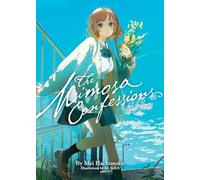 The Mimosa Confessions: Light Novel: 2